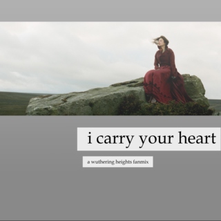 i carry your heart 
