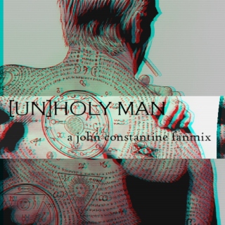 [UN]HOLY MAN
