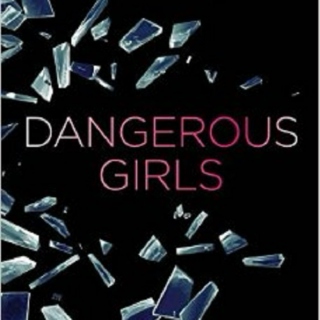 Dangerous Girls  