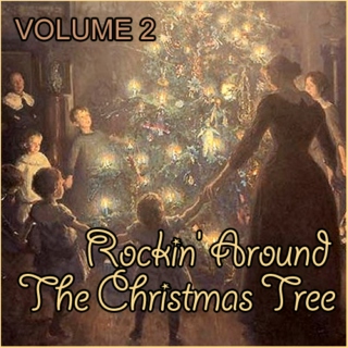 Rockin' Around The Christmas Tree (Volume 2) 