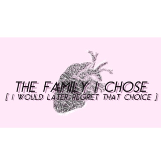 THE FAMILY I CHOSE