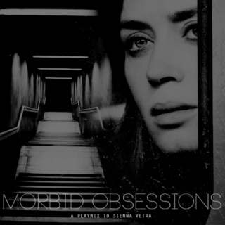 「MORBID OBSESSIONS」