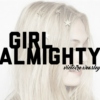 --GIRL ALMIGHTY