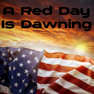 A Red Day Is Dawning