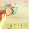 Quiet Time 4