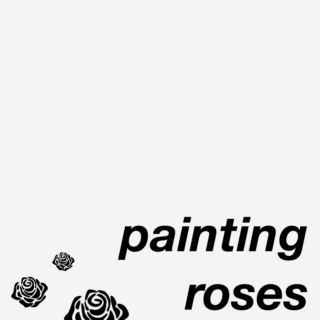 PAINTING ROSES