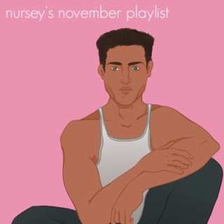 Nursey's November Playlist