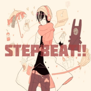 ♫; STEPBEAT!!
