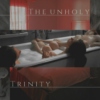 THE UNHOLY TRINITY