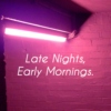 Late Nights, Early Mornings.