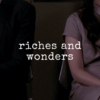 riches and wonders