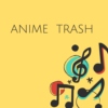 Anime Trash
