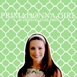 primadonna girl | a charlotte york mix