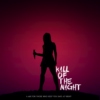 Kill of the night
