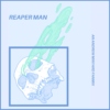 REAPER MAN