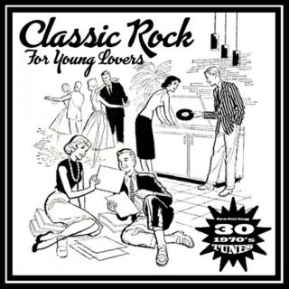 Classic Rock For Young Lovers