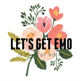 lets get emo