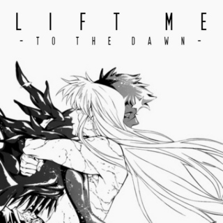 lift me [to the dawn]