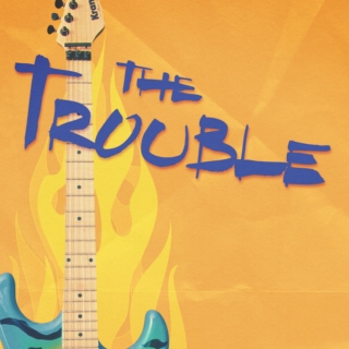 The Trouble - Official Mix