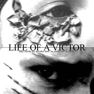 life of a victor