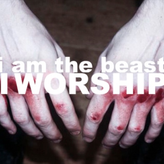 I Am the Beast I Worship