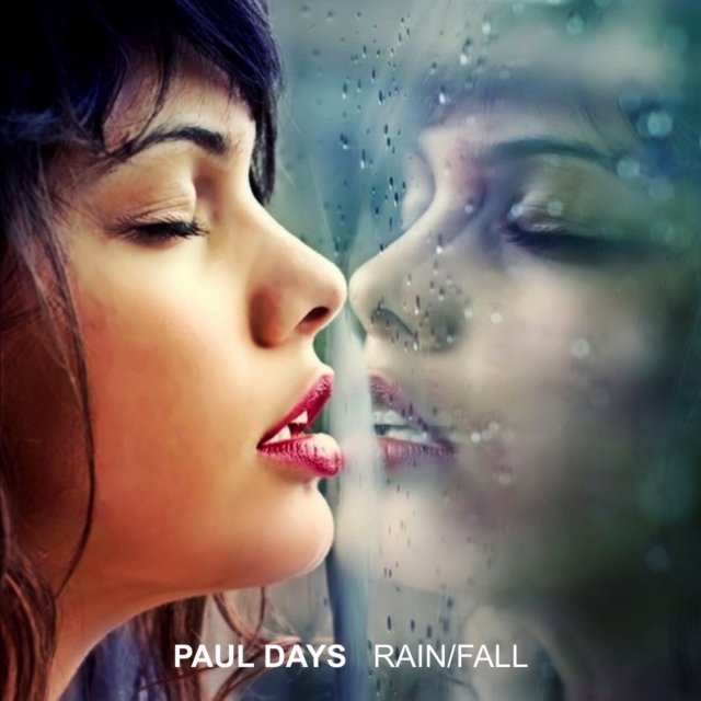 Paul Days - Rain/Fall