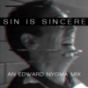 SIN IS SINCERE