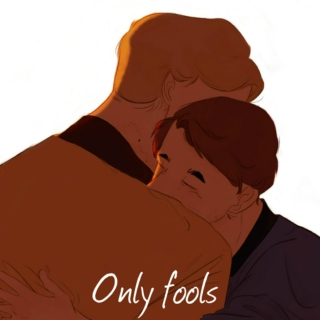 Only fools