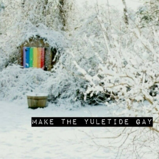 make the yuletide gay