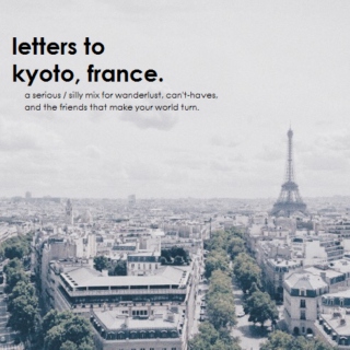 letters to kyoto, france (OLD)