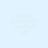 exo-m songs that make me cry