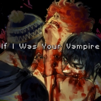 If I Was Your Vampire