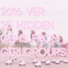 2016. 25 hidden gems from girlgroups
