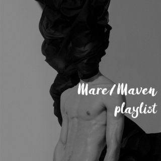 Mare/Maven playlist
