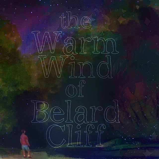 The Warm Wind of Belard Cliff