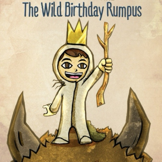 The Wild Birthday Rumpus