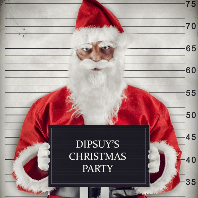 Dipsuy's Christmas Party