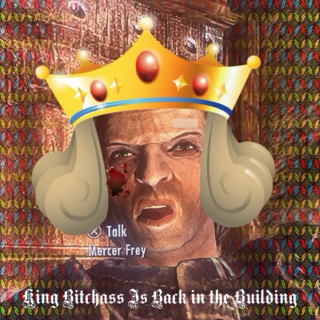 King Bitchass Is Back in the Building: A Mercer Frey Crackmix