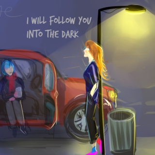 i will follow you into the dark
