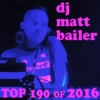 DJ MATT BAILER BonusPlaylist: TOP 25 OF 2016