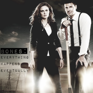 Bones: Everything Happens Eventually