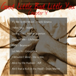 Good Little Bad Little You: Chapter 4