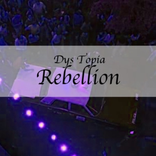 Dys Topia: Rebellion 