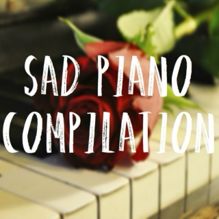 Sad Piano Compilation for Snowy Days 