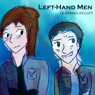Left-Hand Men: A Springles Fanmix