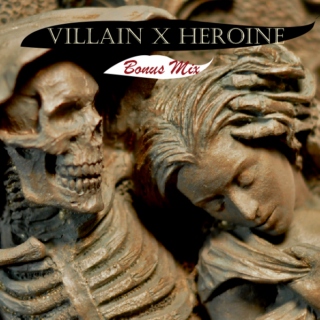 Villain x Heroine {BONUS MIX}