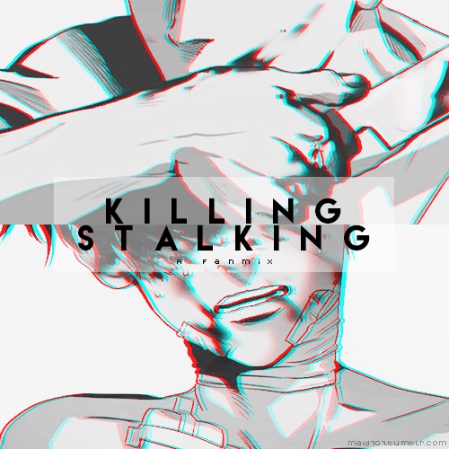 Killing; Stalking--