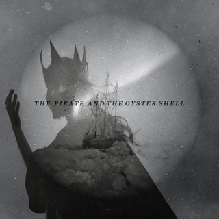 The Pirate and The Oyster Shell