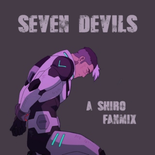 seven devils - a shiro fanmix