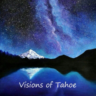 Visions of Tahoe